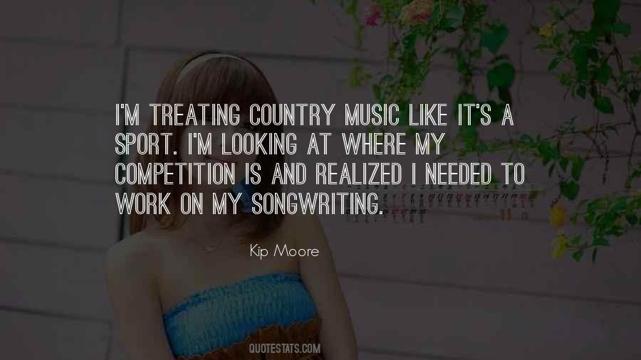 Kip Moore Quotes #1764813