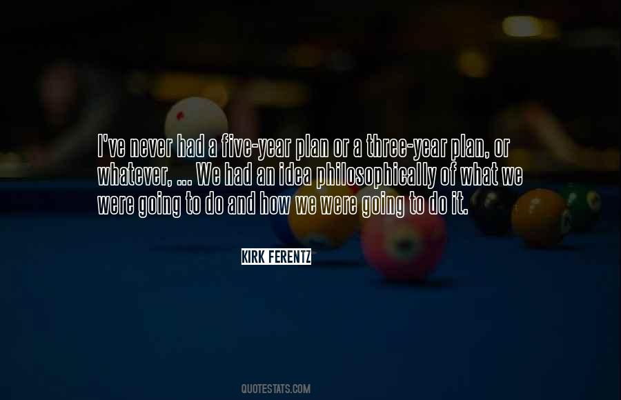 Kirk Ferentz Quotes #313154 Kirk Ferentz Quotes #313154
