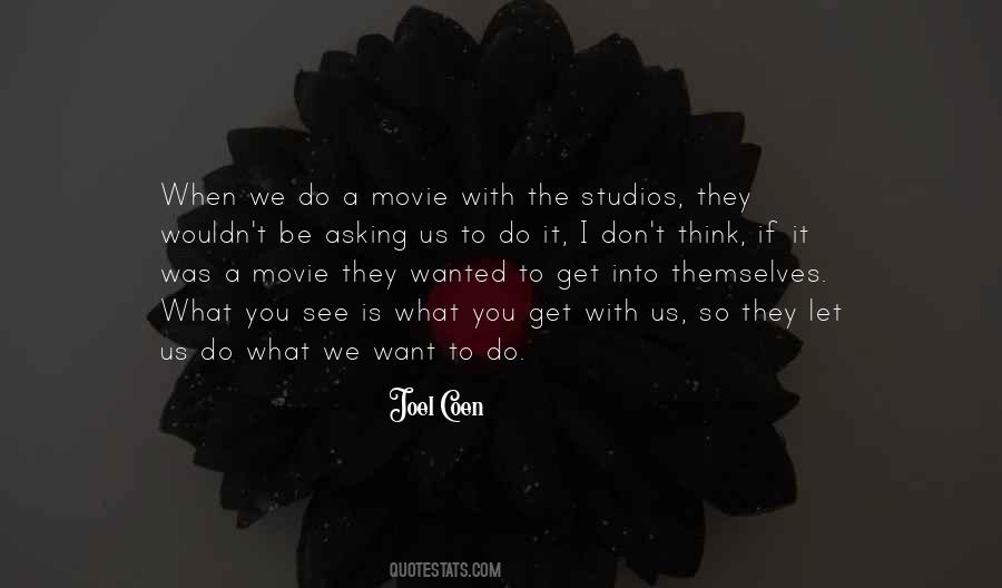 Quotes About Asking What You Want #1519729