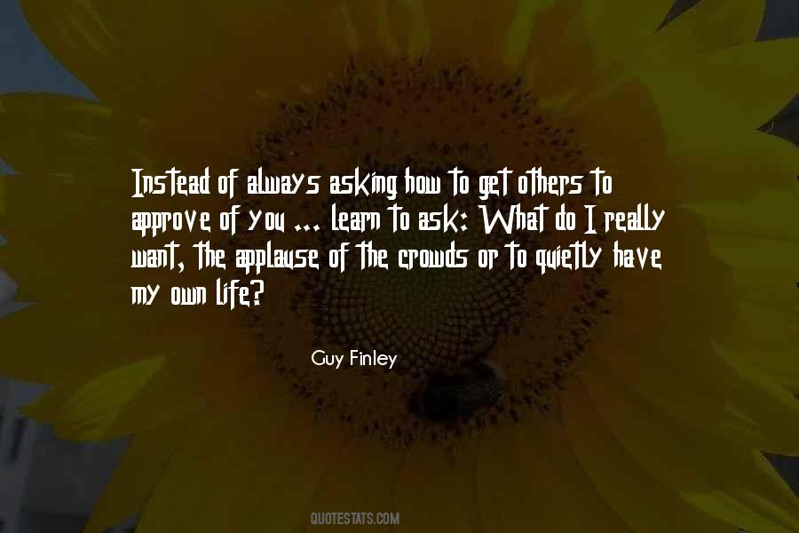 Quotes About Asking What You Want #483107