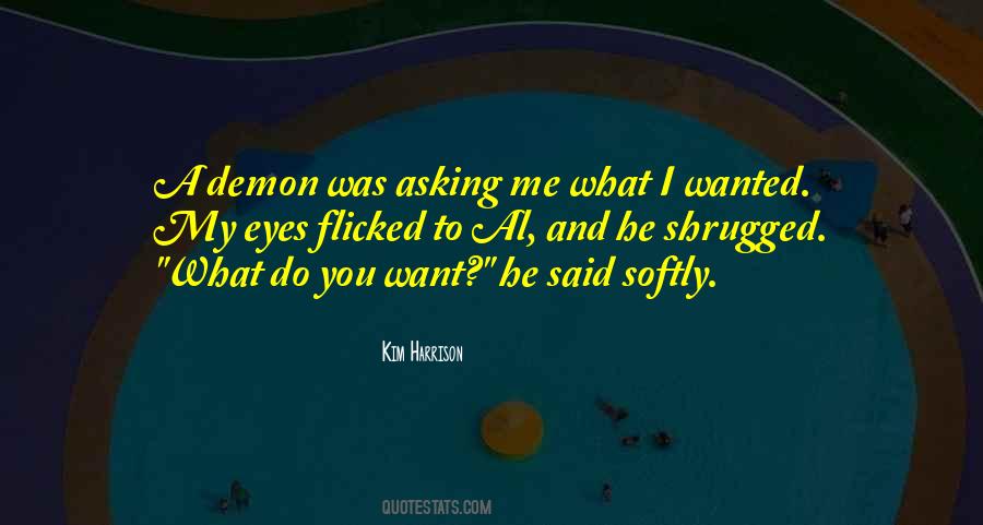 Quotes About Asking What You Want #923748