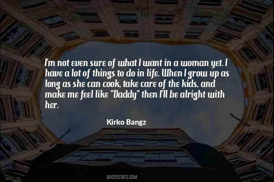 Kirko Bangz Quotes #288241