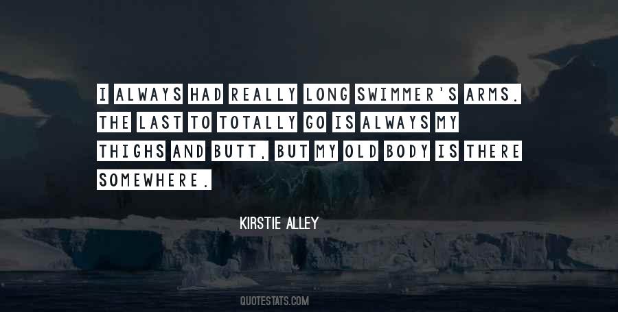 Kirstie Alley Quotes #1753913