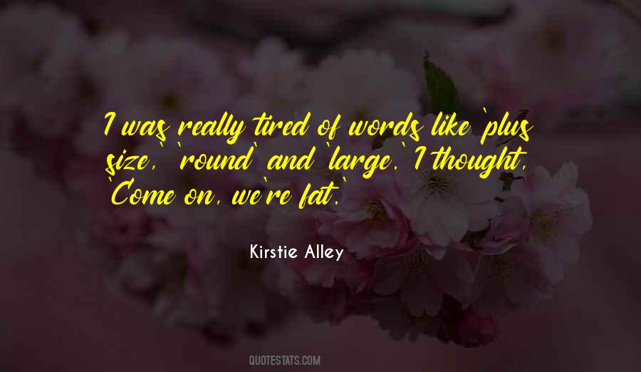 Kirstie Alley Quotes #1795370