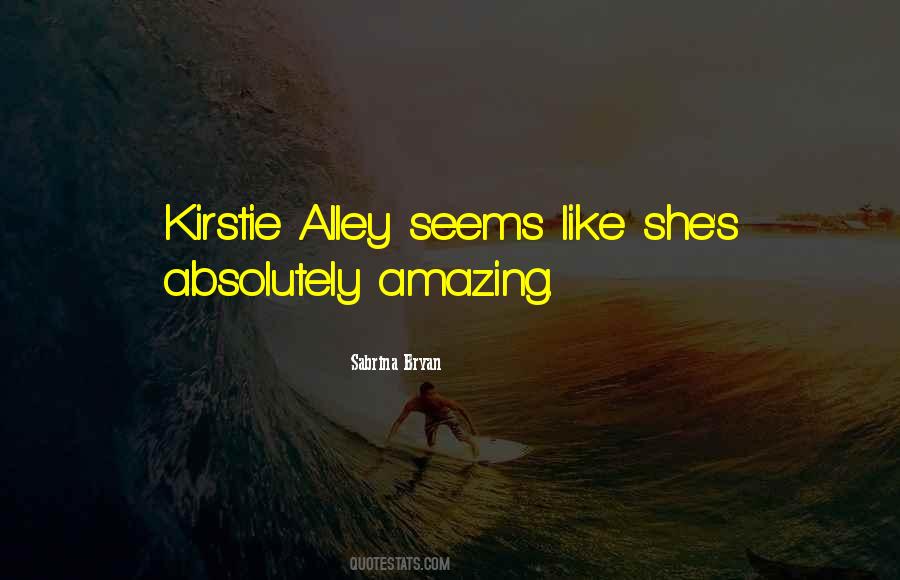 Kirstie Alley Quotes #374620