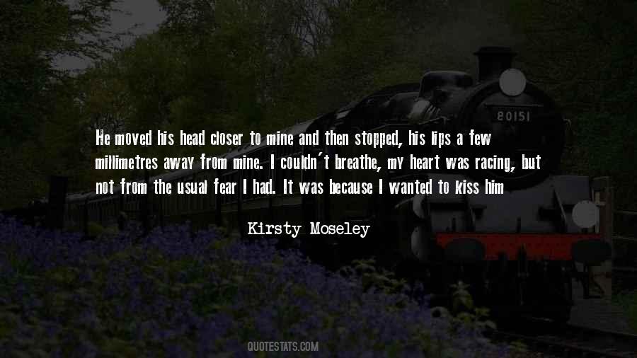 Kirsty Moseley Quotes #910556