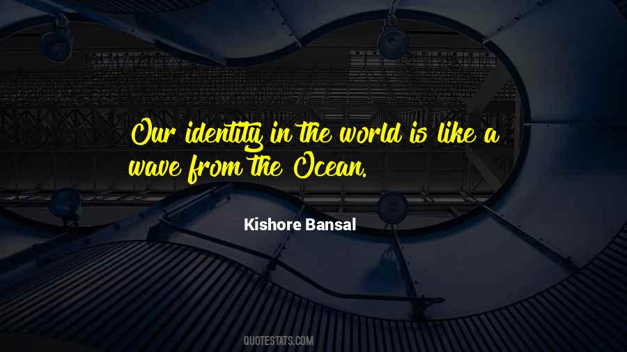 Kishore Bansal Quotes #663732