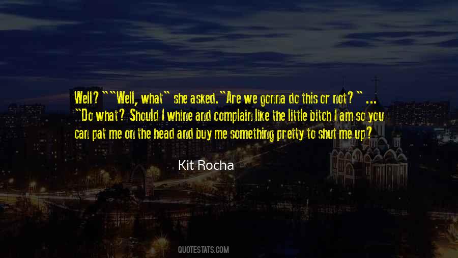 Kit Rocha Quotes #29247