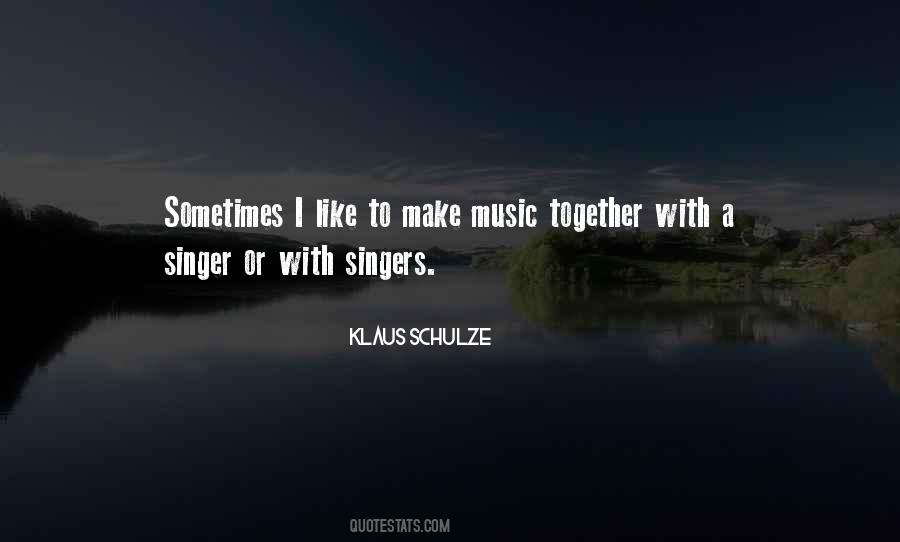 Klaus Schulze Quotes #1062015