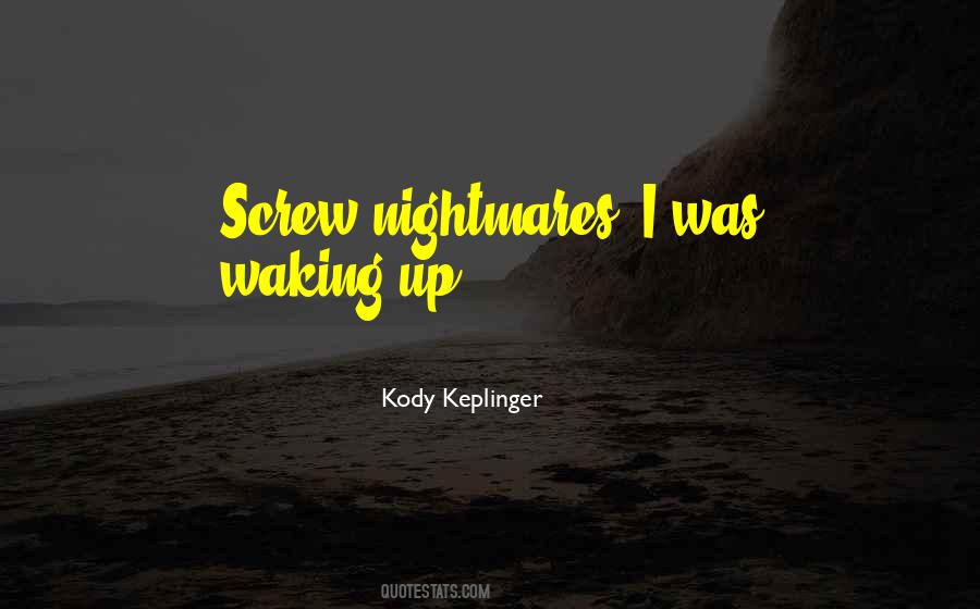 Kody Keplinger Quotes #468799