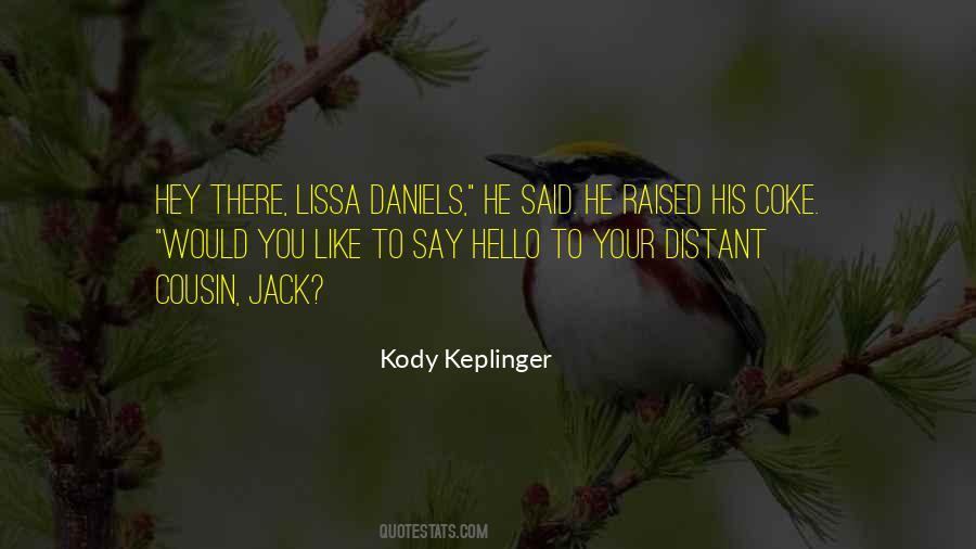 Kody Keplinger Quotes #48213
