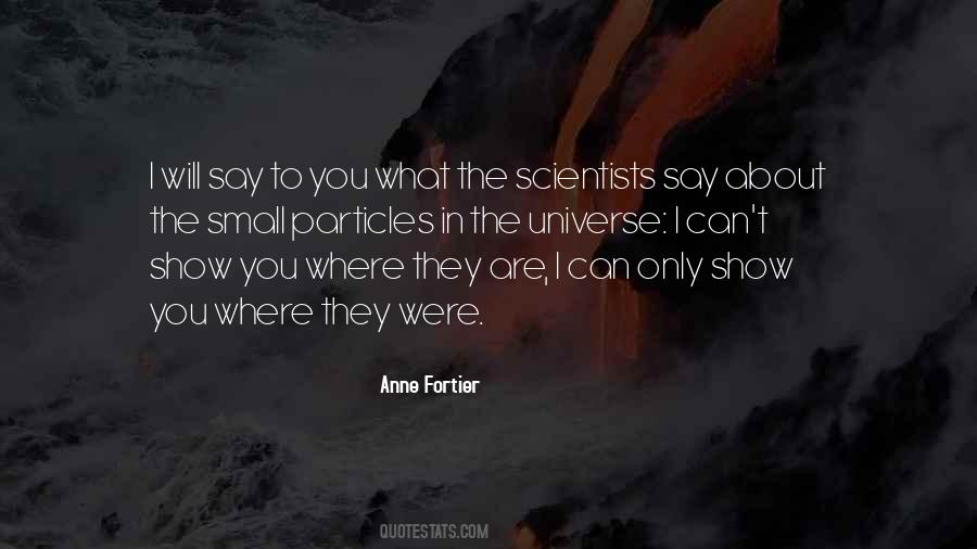 Quotes About Particles #422752 Quotes About Particles #422752