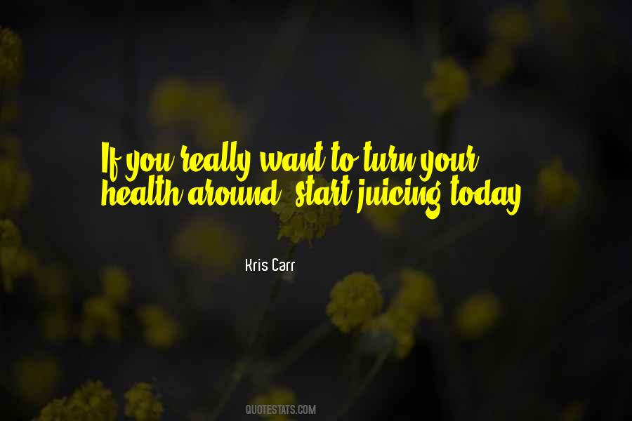 Kris Carr Quotes #808905