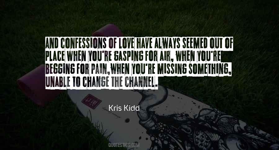 Kris Kidd Quotes #441599