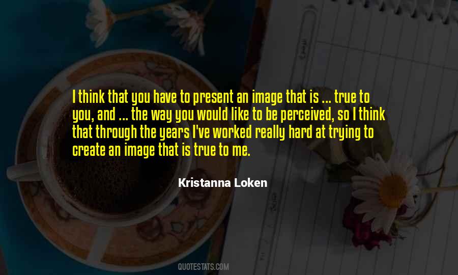 Kristanna Loken Quotes #826547