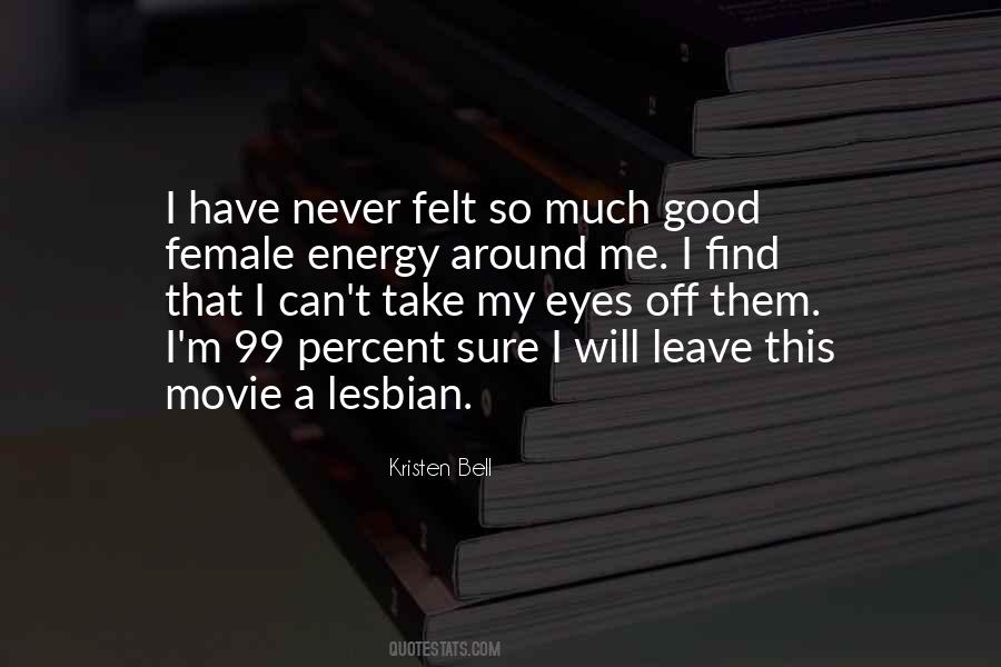 Kristen Bell Quotes #1484426