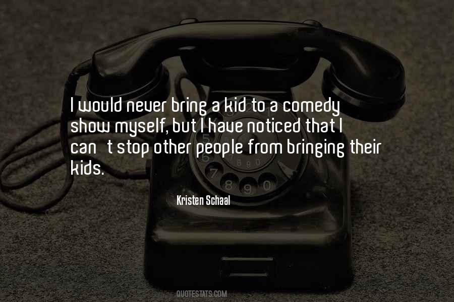 Kristen Schaal Quotes #337713