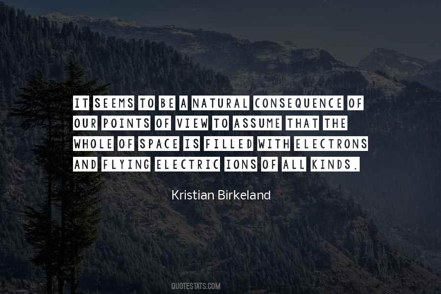 Kristian Birkeland Quotes #560333