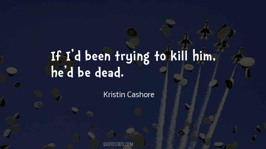 Kristin Cashore Quotes #71992