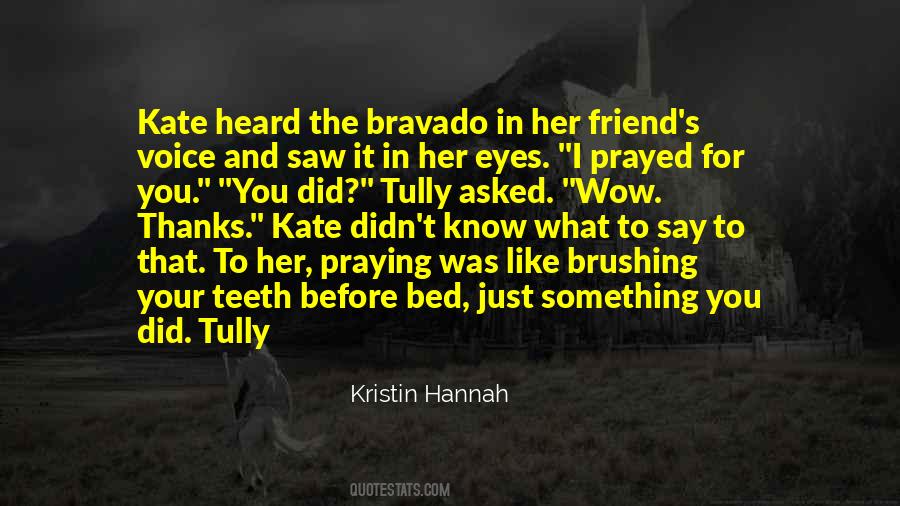 Kristin Hannah Quotes #122748