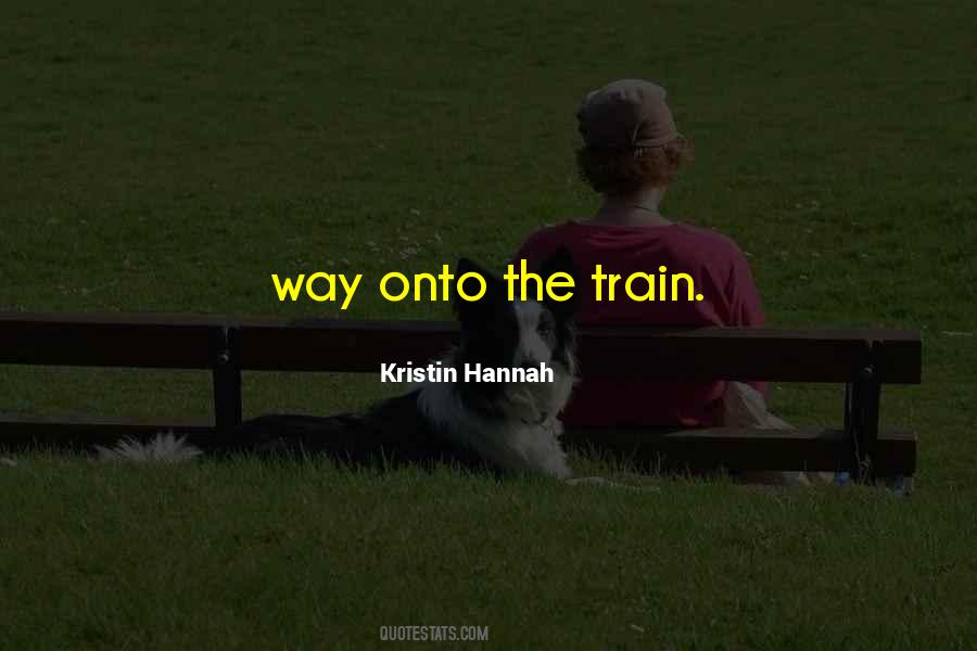 Kristin Hannah Quotes #235554