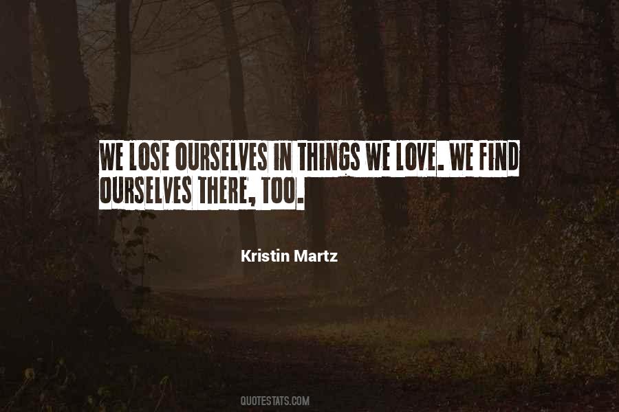 Kristin Martz Quotes #812780