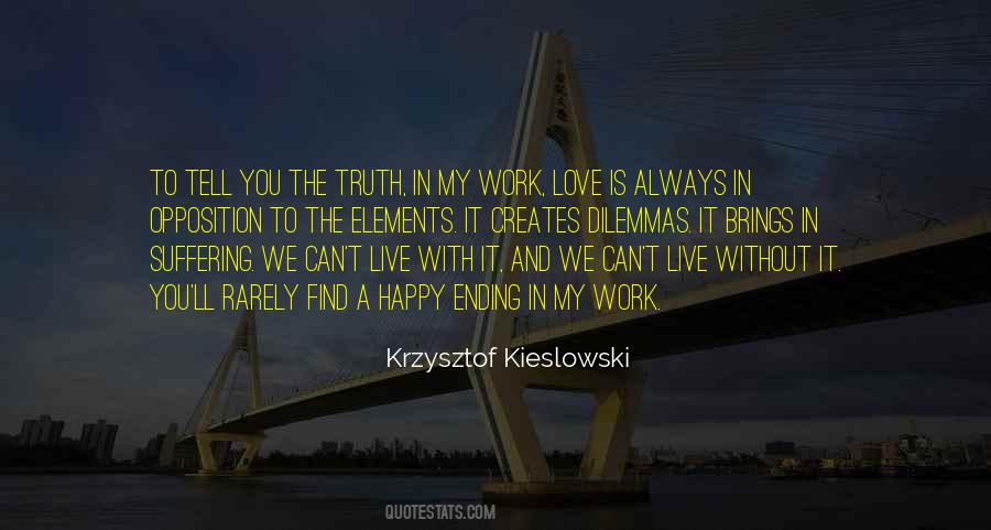 Krzysztof Kieslowski Quotes #1322331