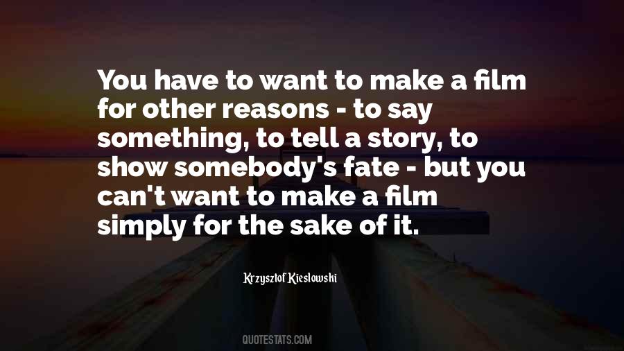 Krzysztof Kieslowski Quotes #1594576