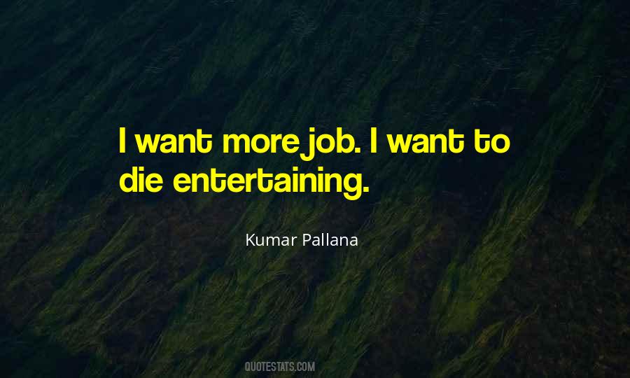 Kumar Pallana Quotes #205260