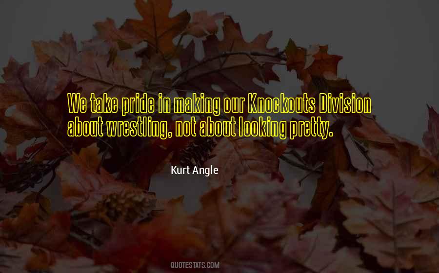 Kurt Angle Quotes #299664