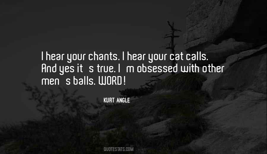 Kurt Angle Quotes #53561