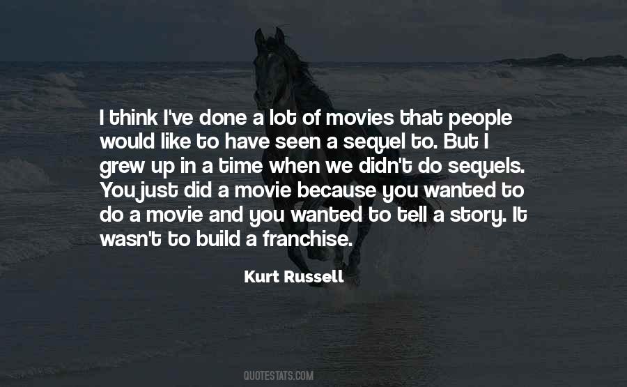 Kurt Russell Quotes #1596189