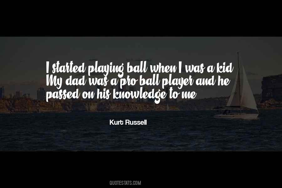 Kurt Russell Quotes #240645