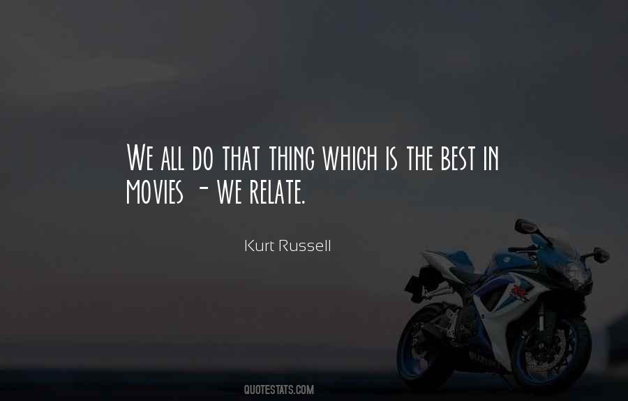 Kurt Russell Quotes #732825