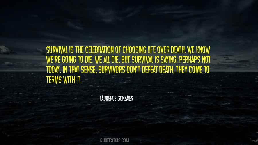 Quotes About Survival In Life #1259518