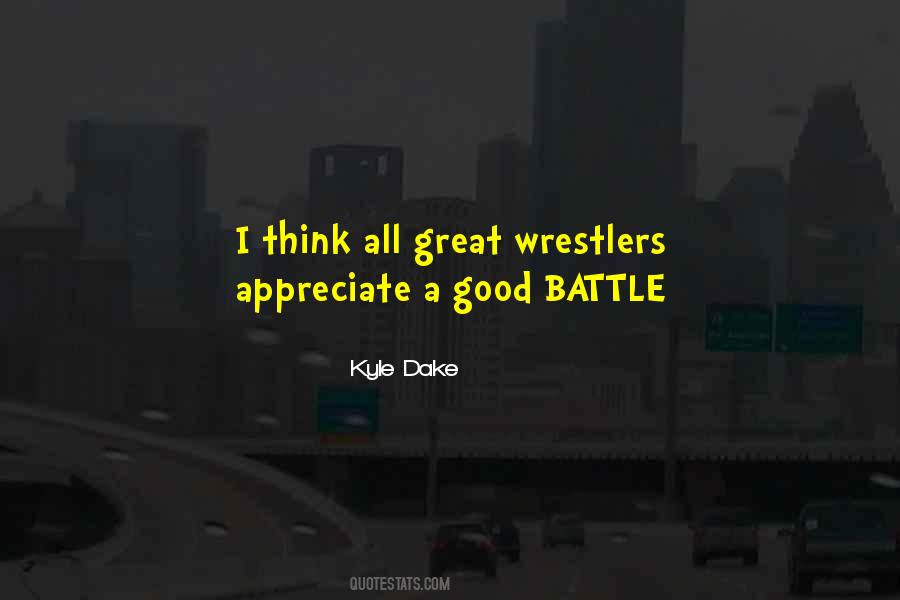 Kyle Dake Quotes #1853927