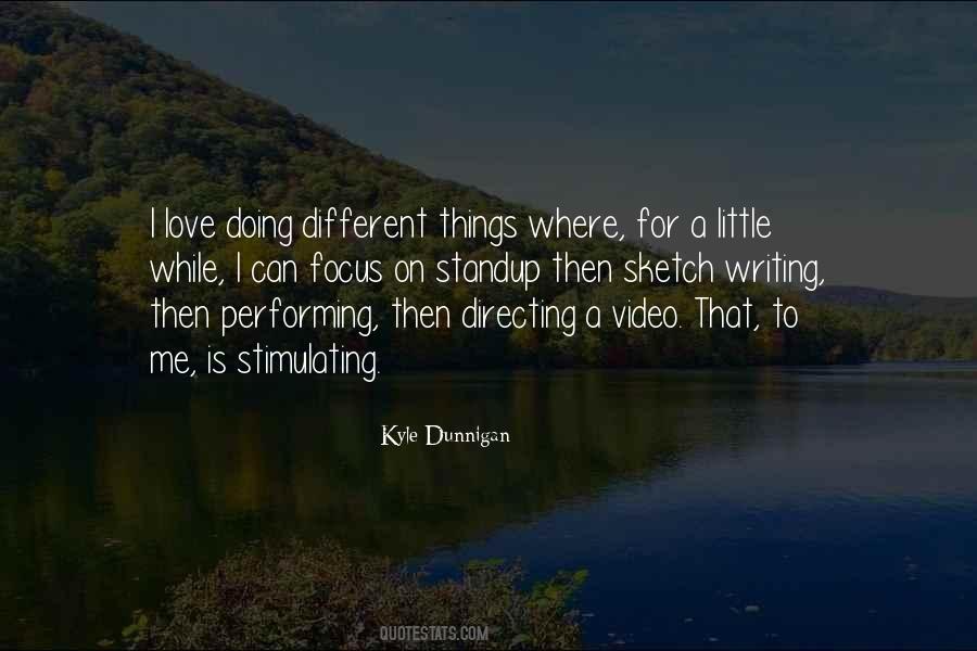 Kyle Dunnigan Quotes #108539