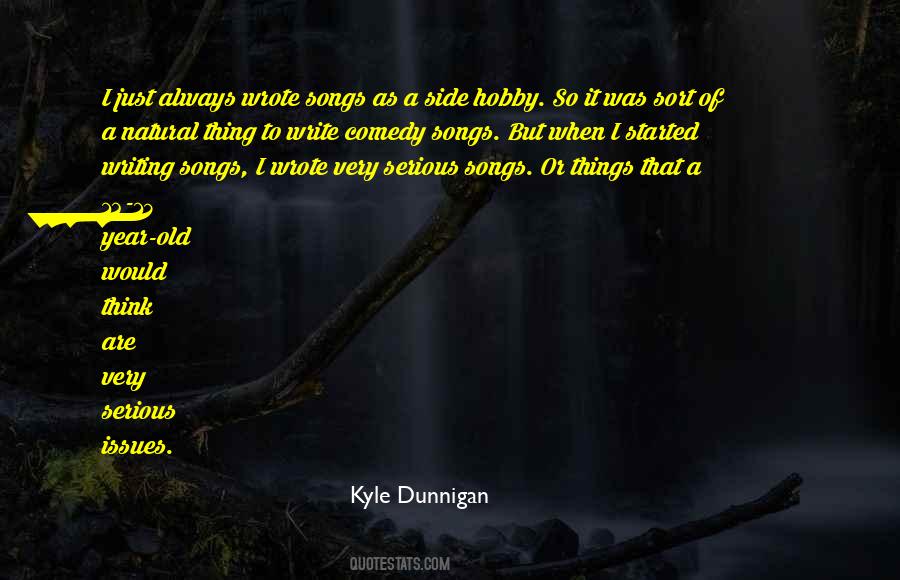 Kyle Dunnigan Quotes #37744