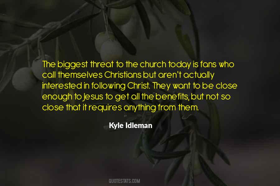 Kyle Idleman Quotes #1538166