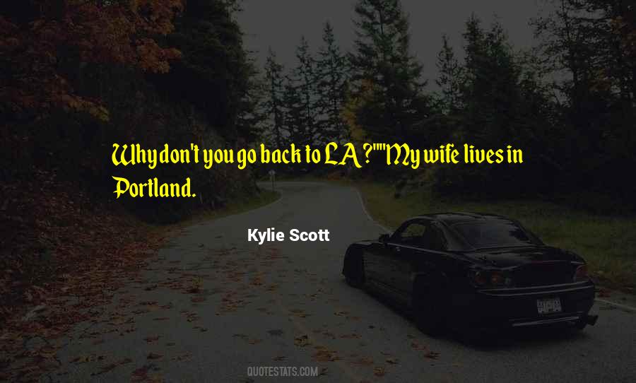 Kylie Scott Quotes #157329