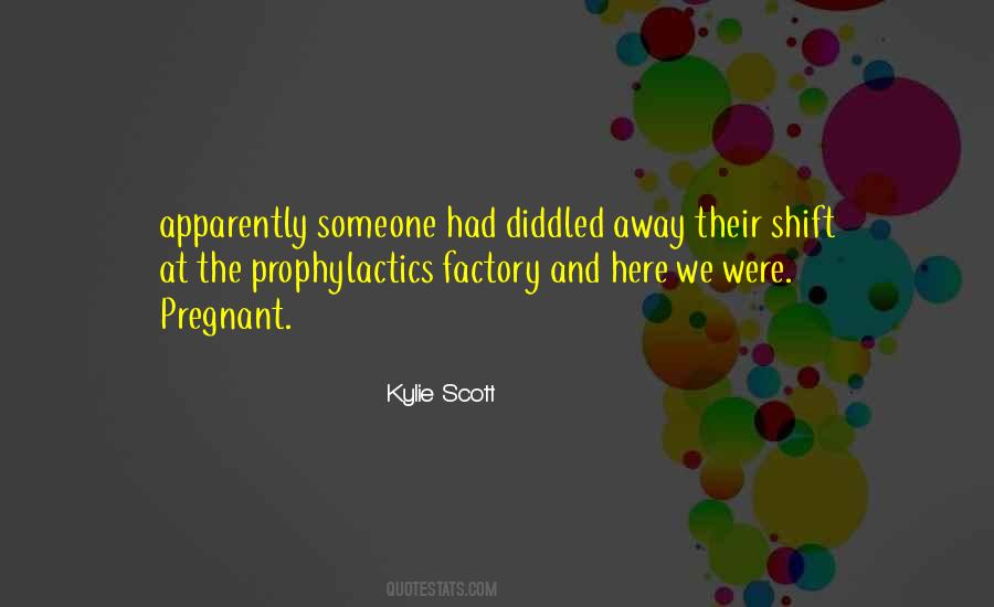 Kylie Scott Quotes #181721