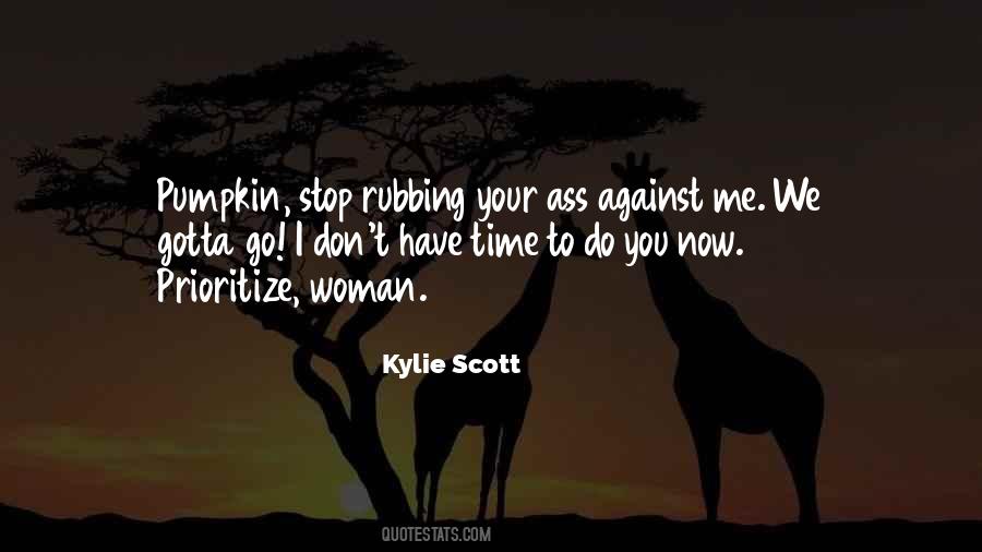 Kylie Scott Quotes #202922