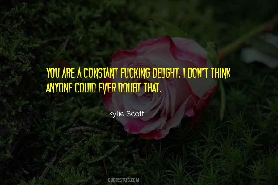 Kylie Scott Quotes #211701