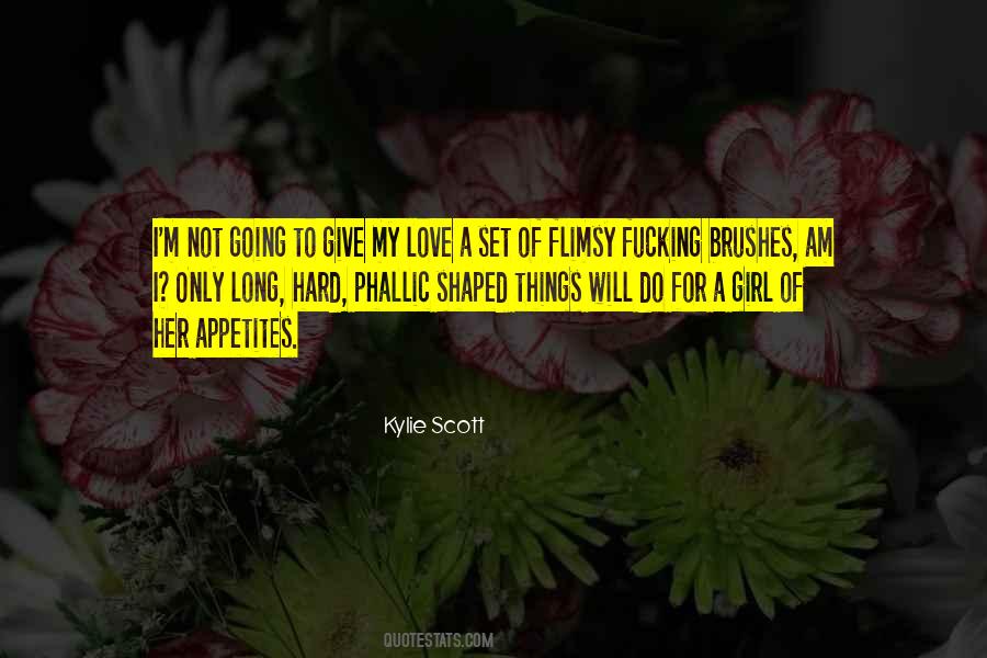 Kylie Scott Quotes #351023