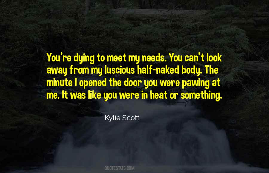 Kylie Scott Quotes #584573