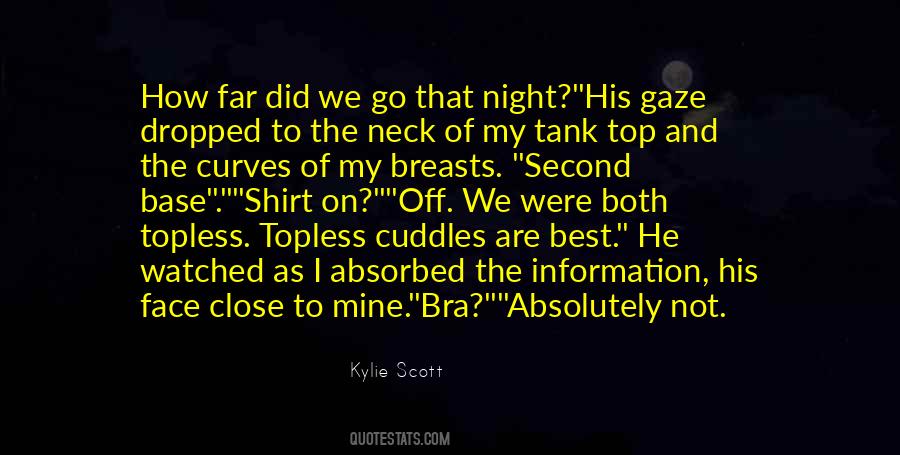 Kylie Scott Quotes #774155