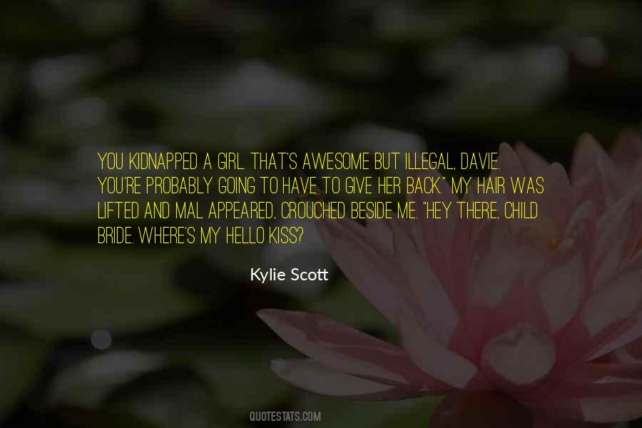 Kylie Scott Quotes #804831