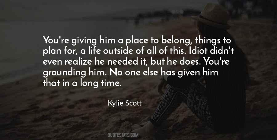 Kylie Scott Quotes #832578