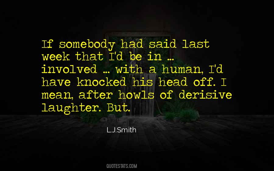L J Smith Quotes #148881
