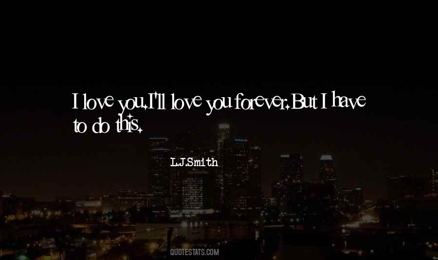 L J Smith Quotes #317838